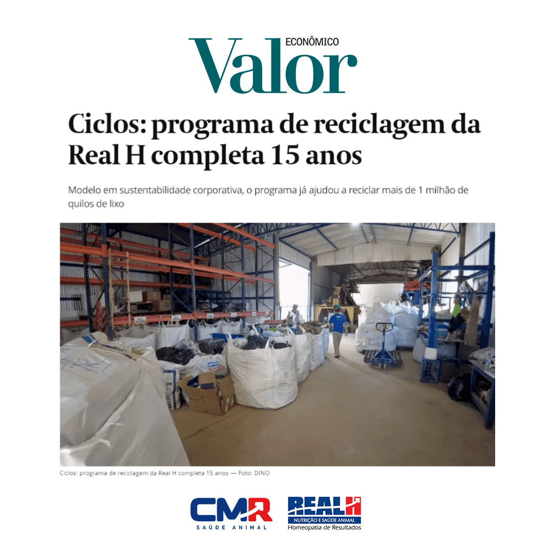 Ciclos: Programa de Reciclagem Real H CMR é destaque no portal Valor Econômico