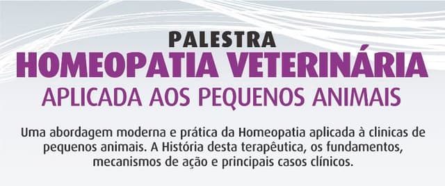 Homeopatia Veterinária Aplicada aos Pequenos Animais será tema de palestras em SP